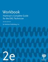 Workbook for Hartman's Complete Guide for the EKG Technician 2e 1604251522 Book Cover