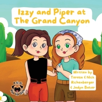 Izzy and Piper at The Grand Canyon (The Adventures of Izzy and Piper) B0H291QQMX Book Cover