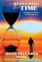 Redeeming The Time: Strategies for Effective Time Management 1639502130 Book Cover