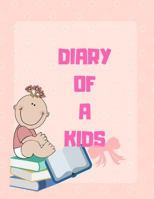 Diary Of a Kids: Ages 4-8 Childhood Learning, Preschool Activity Book 100 Pages Size 8.5x11 Inch 1728648041 Book Cover