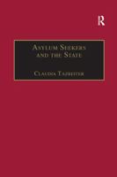Asylum Seekers and the State: The Politics of Protection in a Security-Conscious World 0754640698 Book Cover