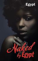 Naked by Egypt 154622856X Book Cover