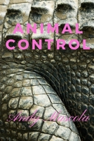 Animal Control 1725508028 Book Cover