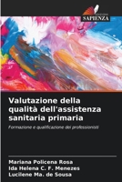 Valutazione della qualità dell'assistenza sanitaria primaria (Italian Edition) 6203262854 Book Cover