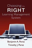 Choosing the Right Learning Management System 1466294132 Book Cover