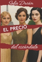 El precio del escándalo: Los charpentier 3 (Spanish Edition) B0H1HSR49F Book Cover