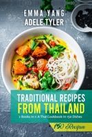 Traditional Recipes From Thailand: A Thai Cookbook B09G9HYQXZ Book Cover