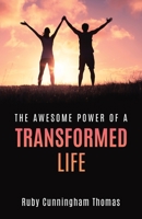 The Awesome Power of a Transformed Life 1662873522 Book Cover