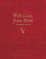 With Love, from Mom: A Keepsake Journal of Memories, Wishes, and Wisdom for My Children 1646049276 Book Cover