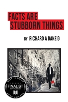 Facts Are Stubborn Things B0CGL336B7 Book Cover