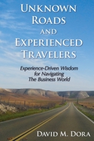 Unknown Roads and Experienced Travelers 1329671163 Book Cover