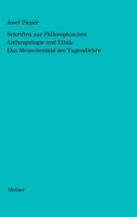 Schriften zur Philosophischen Anthropologie und Ethik: Grundstrukturen menschlicher Existenz. (Bd. 5) 3787339795 Book Cover