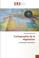 Cartographie de la végétation: Cartographie thématique 6202537140 Book Cover
