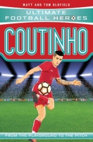 Coutinho: From the Playground to the Pitch 1786064626 Book Cover