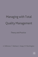 Managing with Total Quality Management: Theory and Practice 0333620062 Book Cover