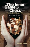 The Inner Game of Chess: How to Calculate and Win (Chess) 0812922913 Book Cover