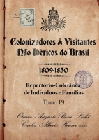 Colonizadores E Visitantes Não Ibéricos Do Brasil - 1809-18 (Portuguese Edition) 6501201195 Book Cover
