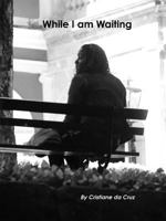 While I am waiting 1300737166 Book Cover