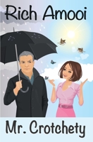 Mr. Crotchety 1517723701 Book Cover