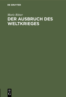 Der Ausbruch des Weltkrieges (German Edition) B00BCRZ8W0 Book Cover