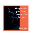The Rose That Grew From Concrete And Darkness B0FPDG37ZT Book Cover