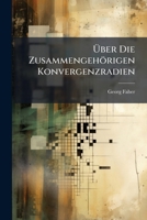 Uber Die Zusammengehorigen Konvergenzradien 1173237593 Book Cover