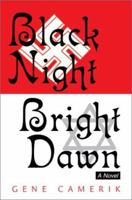Black Night Bright Dawn 0595269192 Book Cover