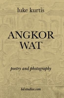 Angkor Wat: poetry and photography 098902668X Book Cover