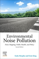 Environmental Noise Pollution : Noise Mapping, Public Health, and Policy B07Y4KC5G5 Book Cover