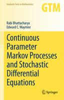 Continuous Parameter Markov Processes and Stochastic Differential Equations 3031332946 Book Cover