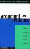 Argument and Evidence: Critical Thinking for the Social Sciences 0415113733 Book Cover