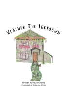 Weather The Lockdown B096TN8VLF Book Cover