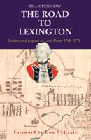 The Road to Lexington: Letters and Papers of Lord Percy 1768-1776 1068378301 Book Cover