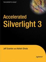 Accelerated Silverlight 3 1430224290 Book Cover