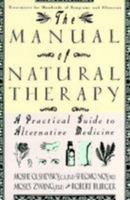 The Manual of Natural Therapy: A Practical Guide to Alternative Medicine 0806512024 Book Cover