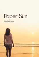Paper Sun: Sequel to Sunshine Girls 1460272498 Book Cover