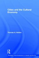 Cities and the Cultural Economy 0415624088 Book Cover