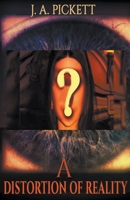A Distortion of Reality B0BSVRRGPG Book Cover