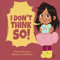 I Don't Think So! (The Doodlebees) B0F2LDWPF2 Book Cover