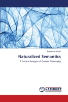 Naturalized Semantics: A Critical Analysis of Quine's Philosophy 3659339997 Book Cover