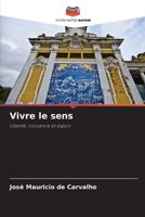 Vivre le sens (French Edition) 6208085128 Book Cover