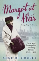 Margot at War: In Love, Peace and War at Downing Street 0297869833 Book Cover