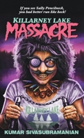 Killarney Lake Massacre 0992583144 Book Cover
