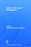 Japan in the Age of Globalization 1138017027 Book Cover