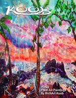 KOOB: PUNA Plein Air Paintings by Richard Koob B09TMZ3P7W Book Cover