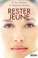 Rester jeune (French Edition) 2268067947 Book Cover