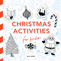 Christmas Things: a Holiday Activity Book for Kids : Featuring Coloring, Mazes, Dot-To-Dot Puzzles, How to Draw Lessons, Crafts, and More 1963183908 Book Cover