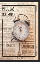 Pílulas do tempo (Portuguese Edition) 6558540479 Book Cover
