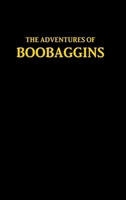 Adventures of Boobaggins 0359887732 Book Cover