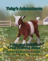 Toby's Adventures: Toby and Petey's Long Journey Home B0H1X4H3HK Book Cover